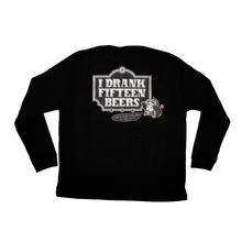 Load image into Gallery viewer, I Drank 15 Beers B&amp;W - Long Sleeve Thermal - Black
